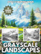 Grayscale Landscapes Adult Coloring Book