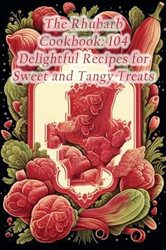 The Rhubarb Cookbook