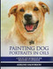 Painting Dog Portraits in Oils