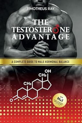 The Testosterone Advantage