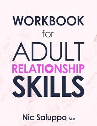 Workbook for Adult Relationship Skills: Personal Workbook