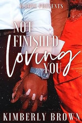 Not Finished Loving You