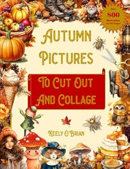 Autumn Pictures To Cut Out and Collage Over 800 Images on