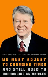 Jimmy Carter's Little Book of Selected Quotes