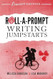 Roll-A-Prompt Writing Jumpstarts