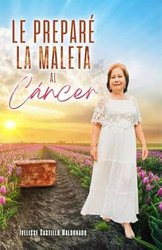 Le prepare la maleta al Cancer