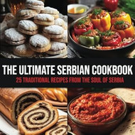 The Ultimate Serbian Cookbook