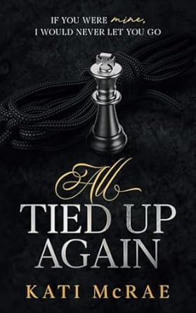All Tied Up Again