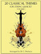 20 Classical Themes for String Quartet: Volume 1