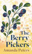 The Berry Pickers: A Novel