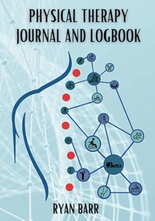 Physical Therapy Journal & Log Book