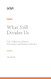 What Still Divides Us
