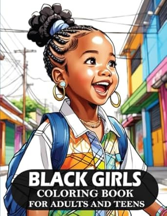Black Girls Coloring Book For Adults And Teens