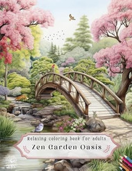 Relaxing Coloring Book for Adults Zen Garden Oasis