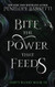 Bite The Power That Feeds: A Dark Fantasy Romance