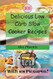 Delicious Low Carb Slow Cooker Recipes