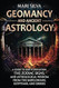 Geomancy and Ancient Astrology Geomancy and Ancient Astrology
