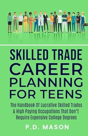 Skilled Trade Career Planning For Teens