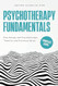 Psychotherapy Fundamentals