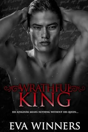 Wrathful King: A Dark Mafia Romance