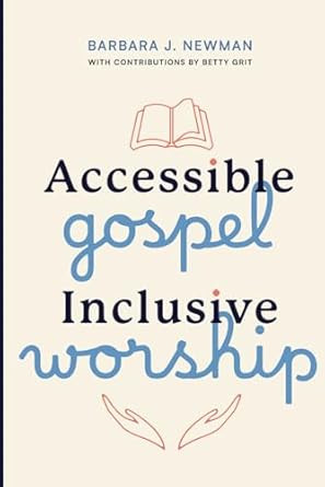 Accessible Gospel Inclusive Worship