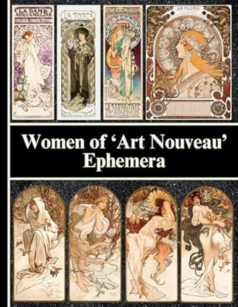 Women of "Art Nouveau" Ephemera