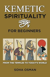 Kemetic Spirituality for Beginners