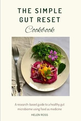 The Simple Gut Reset Cookbook