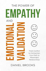 The Power of Empathy and Emotional Validation