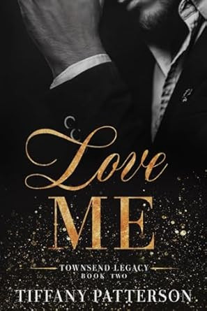 Love Me: A Billionaire Friends-to-Lovers Romance