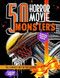 50 Horror Movie Monsters: Coloring Book for Adults