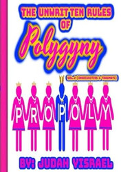 The Unwritten Rules of Polygyny Volume Two Insecurities & Traumas