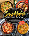 The XXL Soup Maker Recipe Book The XXL Soup Maker Recipe Book