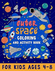 Outer Space Coloring and Activity Book for Kids