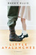 Little Avalanches: A Memoir Little Avalanches: A Memoir
