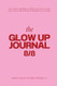 Glow Up 8/8