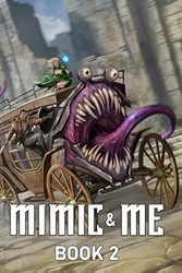 Mimic & Me 2: A LitRPG Adventure