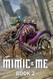 Mimic & Me 2: A LitRPG Adventure