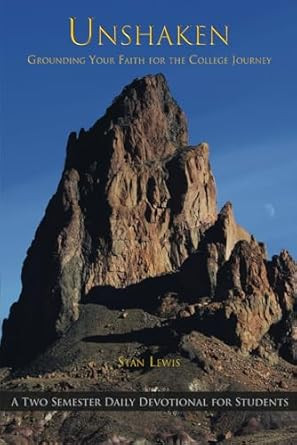 Unshaken: Grounding Your Faith for the College Journey