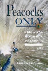 Peacocks Only