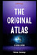 The Original Atlas: A Seeker's guide to Spirituality