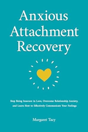 Anxious Attachment Recovery