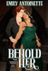 Behold Her (Monsters of Moonvale)