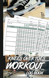 Knees Over Toes Workout Log Book