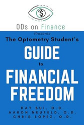 The Optometry Student's Guide to Financial Freedom