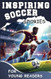 Inspiring Soccer Stories for Young Readers