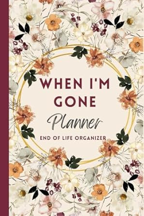When I'm Gone Planner