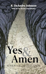 Yes and Amen: A Prayer Collection