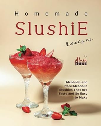 Homemade Slushie Recipes