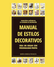 Manual de Estilos Decorativos: Crea Un Hogar Con Personalidad Propia